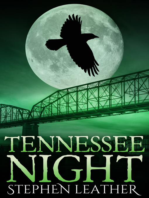 Title details for Tennessee Night (The 8th Jack Nightingale Novel) by Stephen Leather - Available